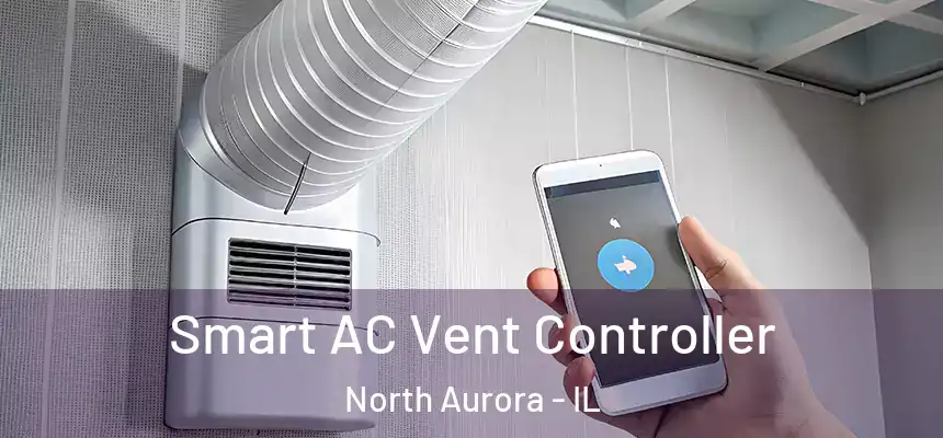  Smart AC Vent Controller North Aurora - IL